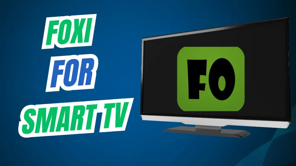 Foxi For Smart Tv